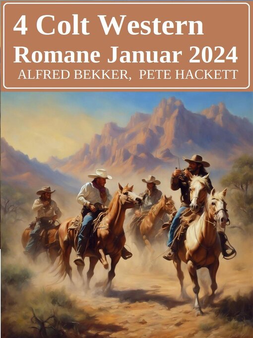 Title details for 4 Colt Western Romane Januar 2024 by Alfred Bekker - Available
